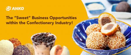 A Glance of the Diversity of Asian Sweet Snacks and Desserts - ANKO FOOD MACHINE EPAPER Sep 2021