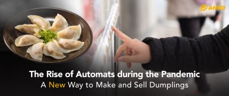 Hvordan producerer og sælger man dumplings uden menneskelig interaktion?