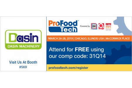 Dasin Machinery will be on ProFood Tech 2019 in Chicago, USA.