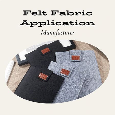 Felt Fabric Application - Felt Fabric Sleeve Bags