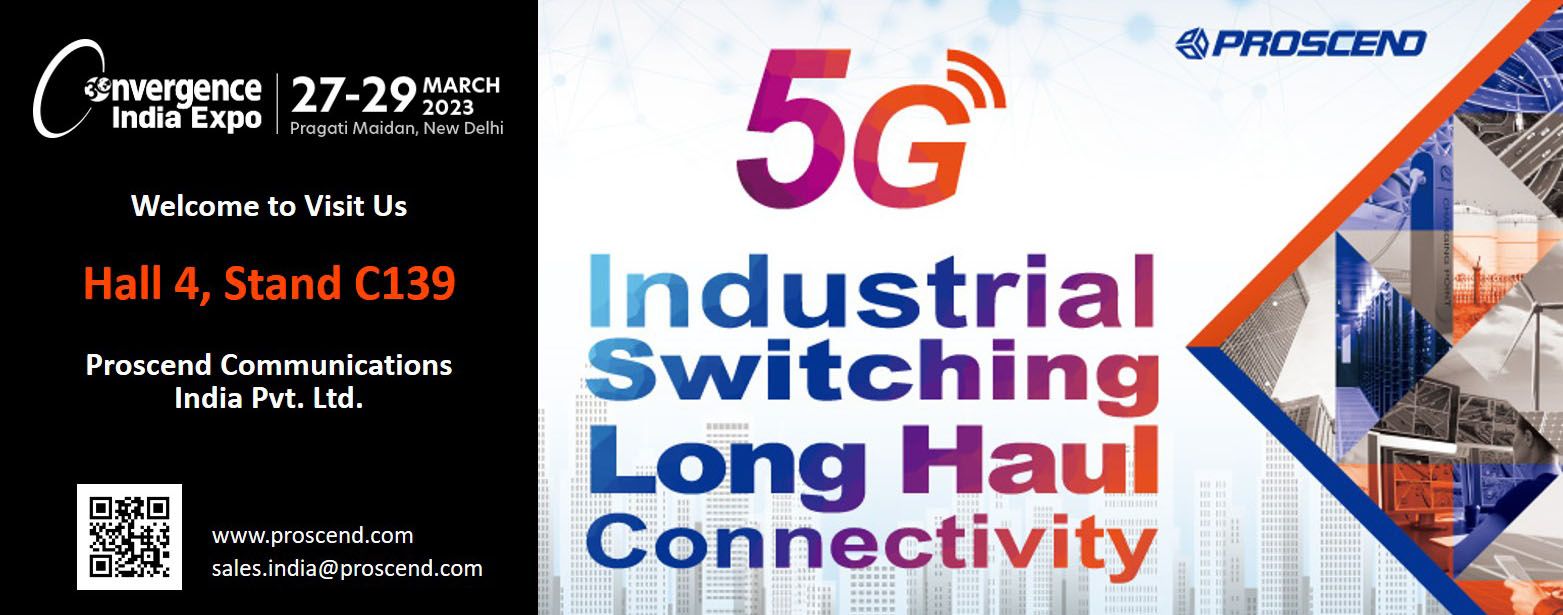 無限の 5G 対応の未来に備えましょうProscendコンバージェンス・インディア2023にて IoTシステム管理 IoTデバイスメーカー PROSCEND