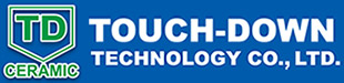 Touch-Down Technology Co., Ltd - Touch-Down is a professional fine ceramics manufacturer.