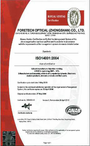 ForeTech Optical (Чжуншань) Имея ISO14001, компания сосредоточена на экологических системах для достижения этой цели.