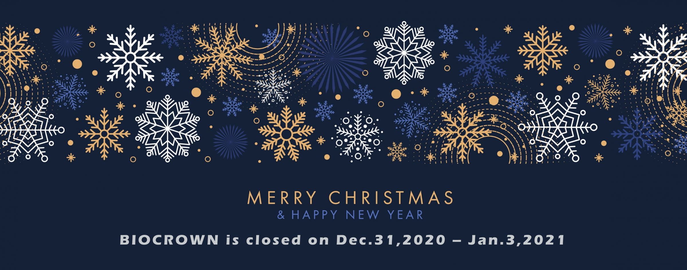 Holiday Notice: Biocrown Closure on Dec 31,2020 - Jan 3,2021