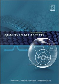 2012
Huashen Katalog produktów gumowych - Katalog gumowych kółek samonastawnych i kulek wykonanych z gumy 2012