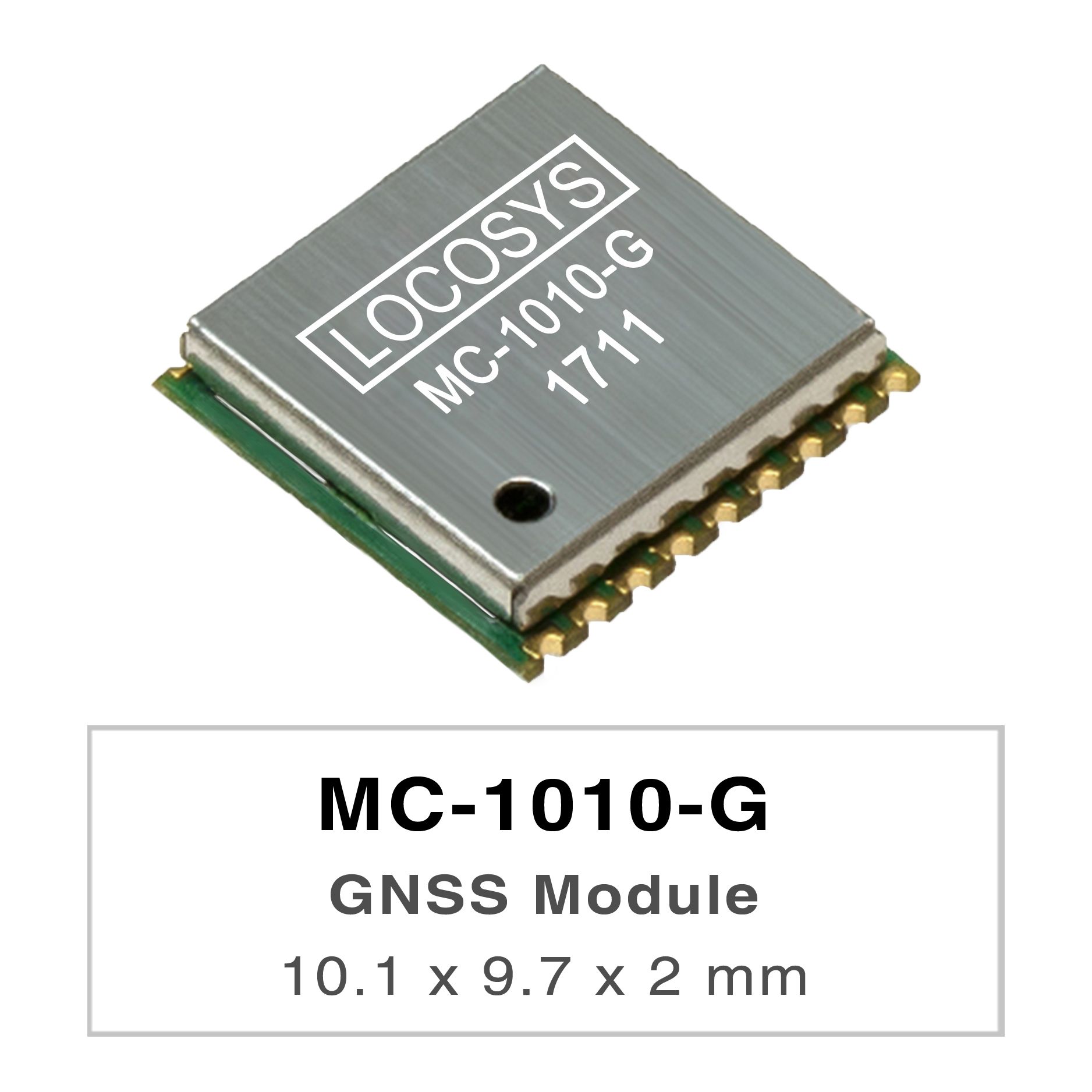 LOCOSYS MC-1010-G is a complete standalone GNSS module.
