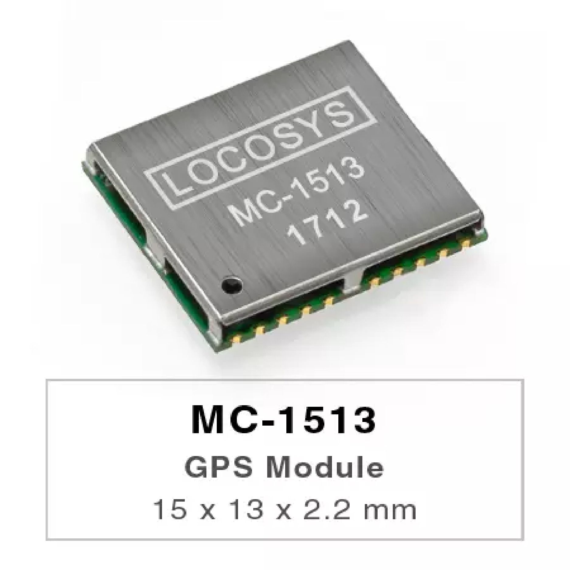 LOCOSYS MC-1513 GPS module features high sensitivity, low power and ultra small form factor.