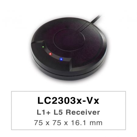 L1+ L5 接收器 - LC2303x-Vx series products are high-performance dual-band GNSS receivers (also known as GNSS mouse) that are capable of tracking all global civil navigation systems (GPS, GLONASS, BDS, GALILEO, QZSS and IRNSS).