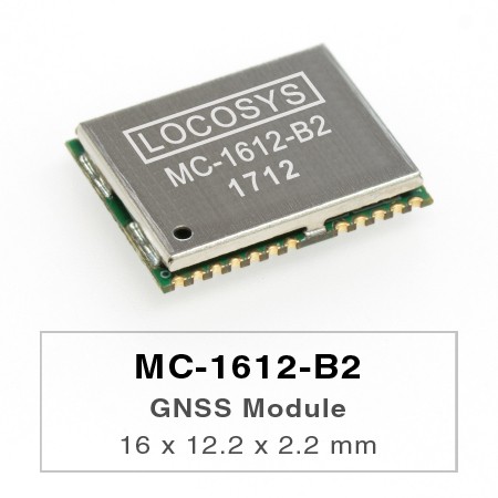 GNSS Modules - LOCOSYS MC-1612-B2 is a complete standalone GNSS module.