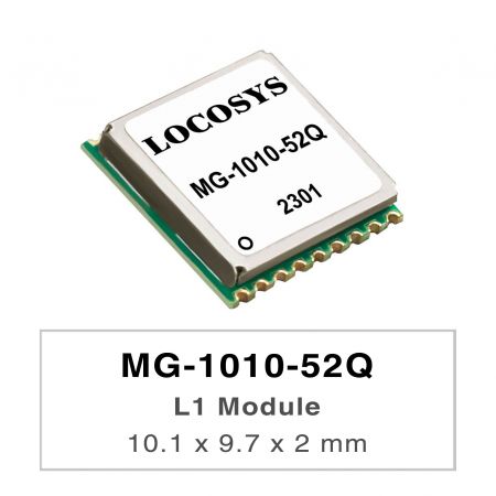 MG-1010-52Q - LOCOSYS MG-1010-52Q es un módulo GNSS independiente completo.