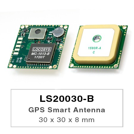 LS20030 / 31 / 32-B 獨立 GNSS 含天線模組 - LS20030 ~ 2-B系列產品為GNSS天線接收器，包括嵌入式天線和GPS接收電路，多為OEM應用設計。