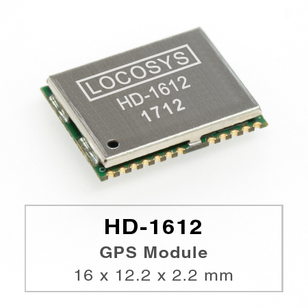 HD-1612 | GPS/GNSS 受信機チップおよびモジュールのメーカー | LOCOSYS