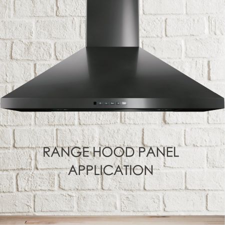 Range Hood Panel - Anti-fingerprint stainless steel makes the product looks aesthetics and easy to maintain