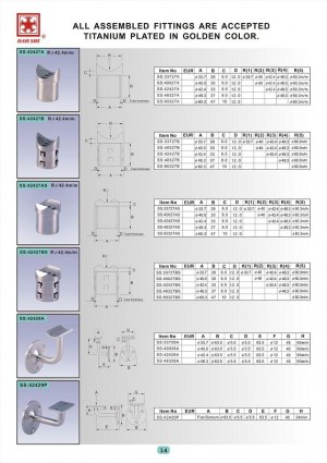 Dah Shi exquisite Stainless Steel Accessories of Handrails / Balustrades / Metal Building Materials. - All assembled fittings are accepted titanium plated in golden color.