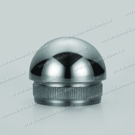 S.S. Round Tube Dome Top End Cap with Fix Rim Design - Stainless Steel Round Tube Dome Top End Cap with Fix Rim Design